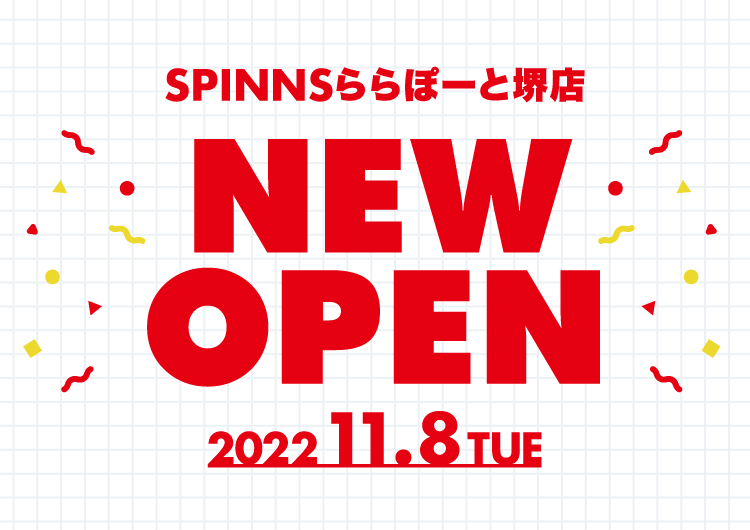 ららぽーと堺にSPINNSがOPEN！