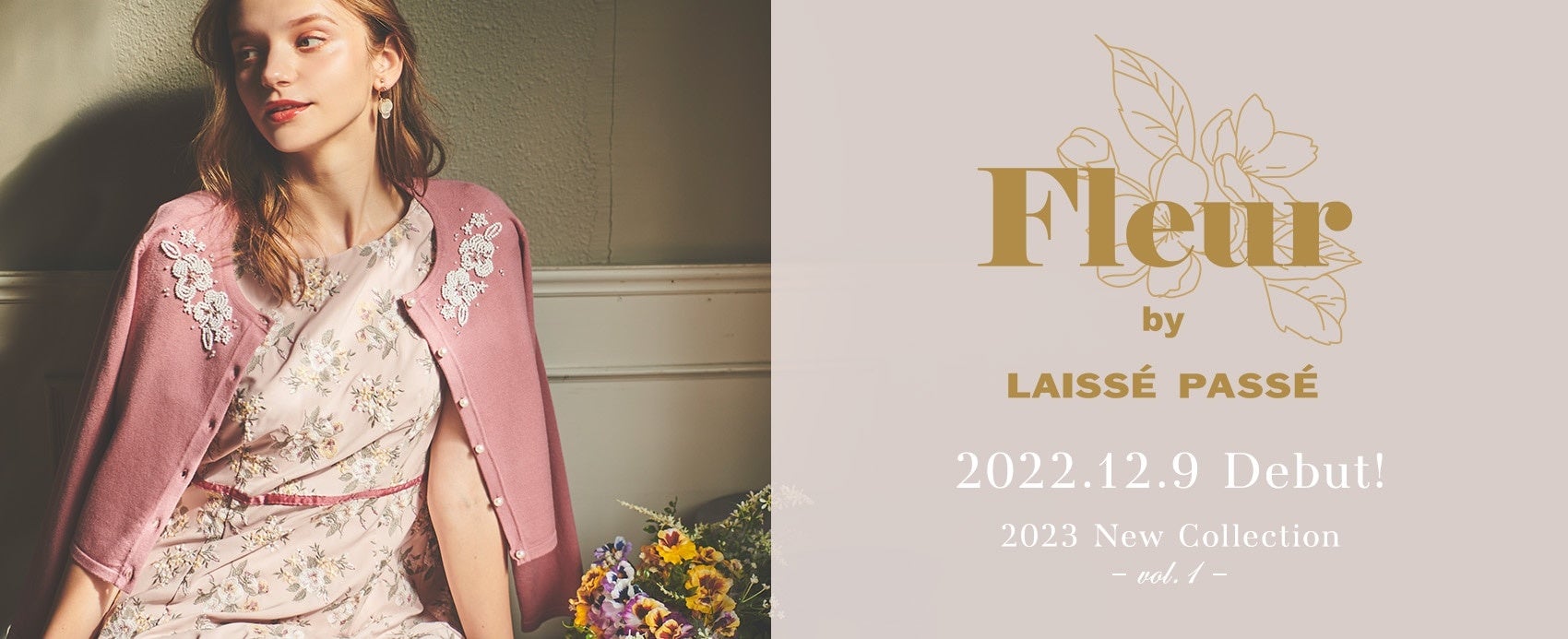 【LAISSE PASSE】Fleur by LAISSE PASSE 発売スタート！