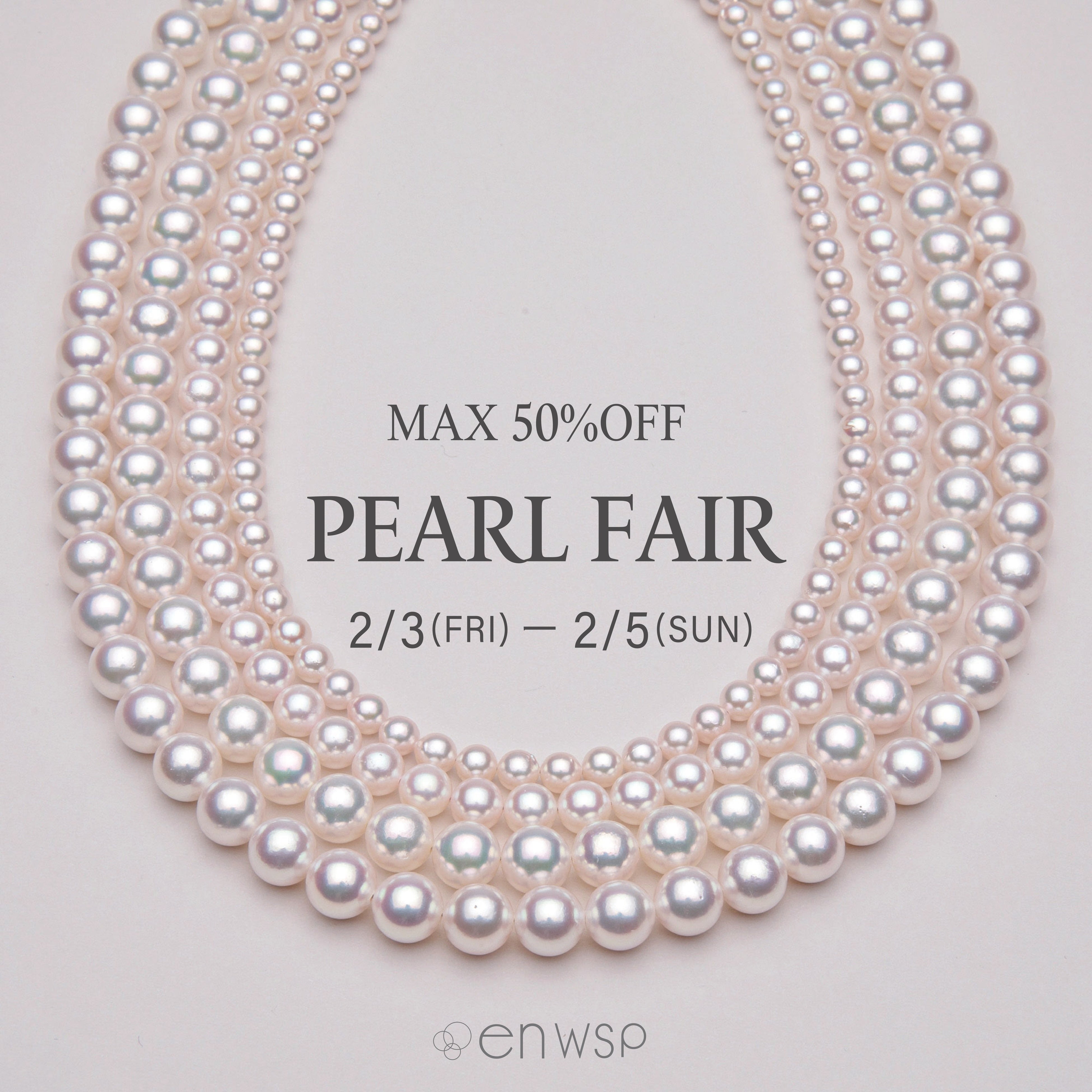 【PEARL FAIR　MAX50%OFF】enwsp銀座店