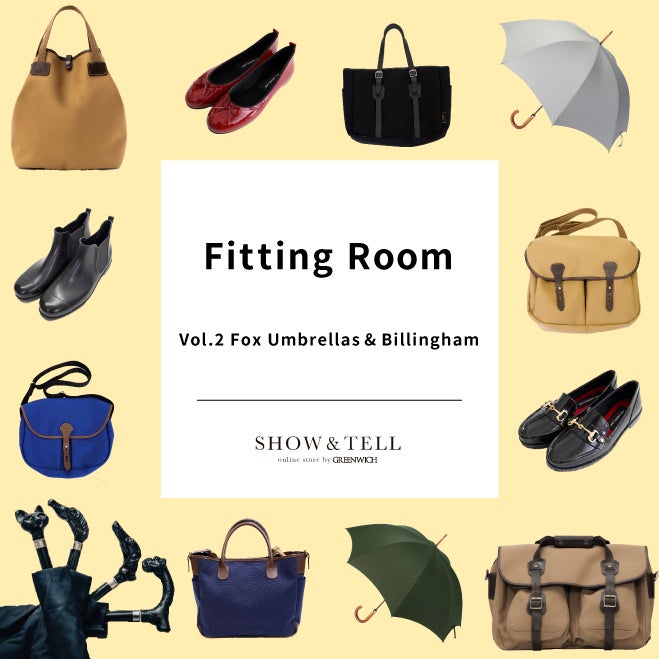 「”FITTING ROOM” vol.2 Fox Umbrellas&Billingham」開催のお知らせ