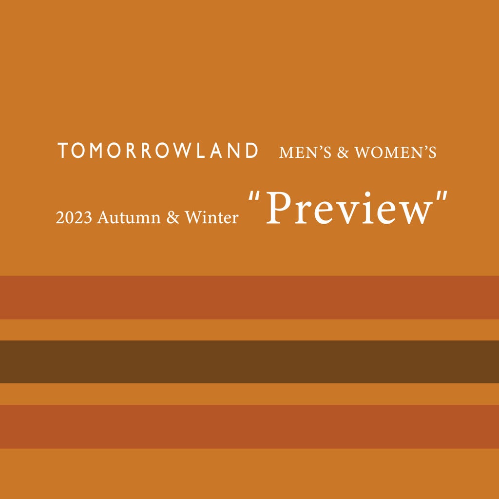 TOMORROWLAND 2023 Autumn & Winter “Preview”