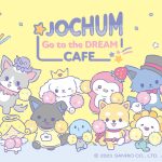 JO1とサンリオが共同開発した「JOCHUM」のテーマカフェが東京・大阪に初登場！「JOCHUM Go to the DREAM CAFE」期間限定オープン！