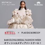 PLACOLE & DRESSY バルセロナブライダルファッションウィーク(BBFW) 2024 オフィシャルメディアパートナーとして参加決定
