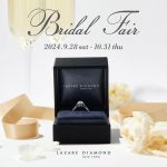 【2024年9月28日(土)-10月31日(木)】「ラザール ダイヤモンド ブティック」『Bridal Fair』開催