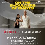 【BBFW2026】PLACOLE & DRESSYが3年連続オフィシャルメディアパートナーに決定|バルセロナ現地から最新トレンドを発信